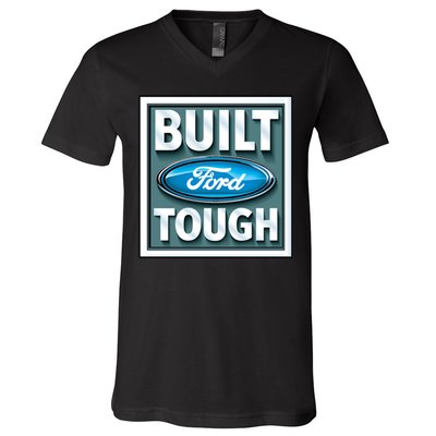 Built Ford Tough V-Neck T-Shirt