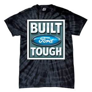 Built Ford Tough Tie-Dye T-Shirt