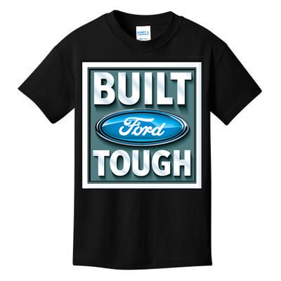 Built Ford Tough Kids T-Shirt