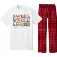 Brother Uncle Legend I Just Keep Getting Better Pajama Set