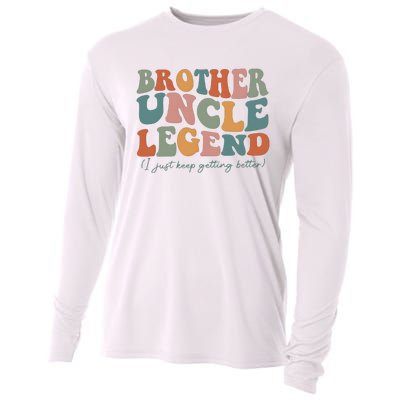 Brother Uncle Legend I Just Keep Getting Better Cooling Performance Long Sleeve Crew