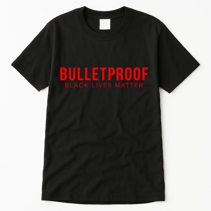Bulletproof Black Lives Matter Logo Tall T-Shirt