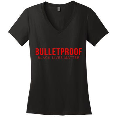 Bulletproof Black Lives Matter Logo Women's V-Neck T-Shirt