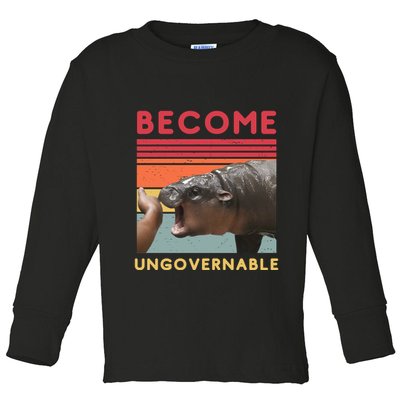 Become Ungovernable Moo Deng Hippo Toddler Long Sleeve Shirt