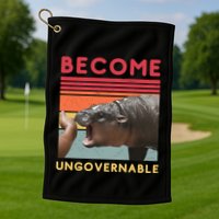 Become Ungovernable Moo Deng Hippo Golf Towel