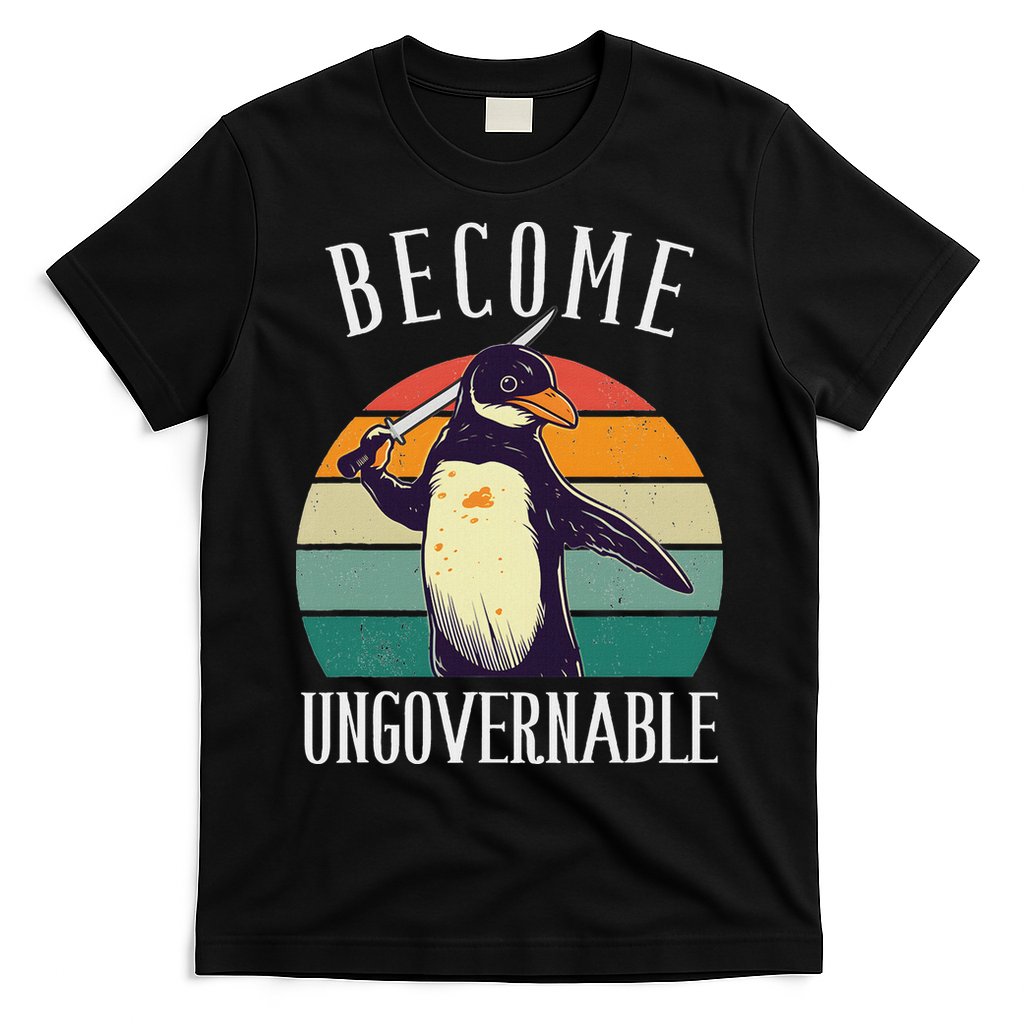 Become Ungovernable Meme Funny Penguin Meme Retro Vintage T-Shirt