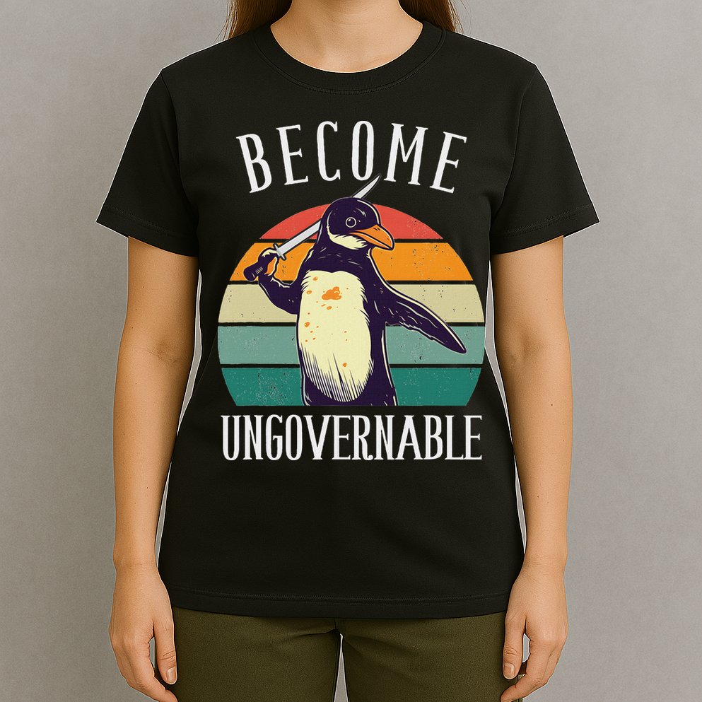 Become Ungovernable Meme Funny Penguin Meme Retro Vintage T-Shirt