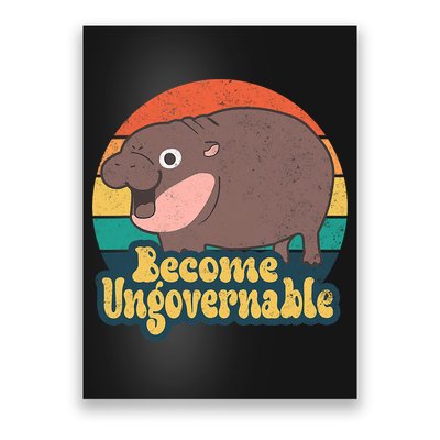Become Ungovernable Moo Deng Humor Cute Baby Hippo Joke Poster