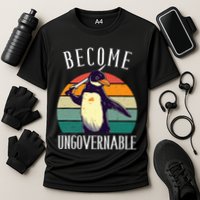 Become Ungovernable Meme Funny Penguin Cooling Performance Crew T-Shirt