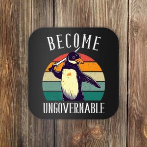 Become Ungovernable Meme Funny Penguin Coaster