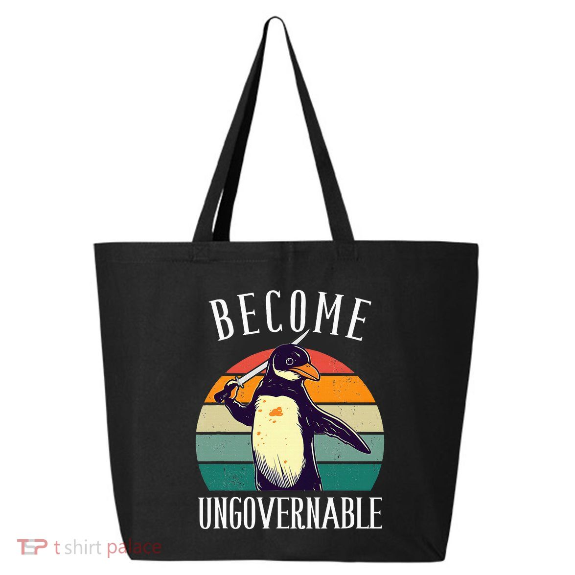 Become Ungovernable Meme Funny Penguin 25L Jumbo Tote