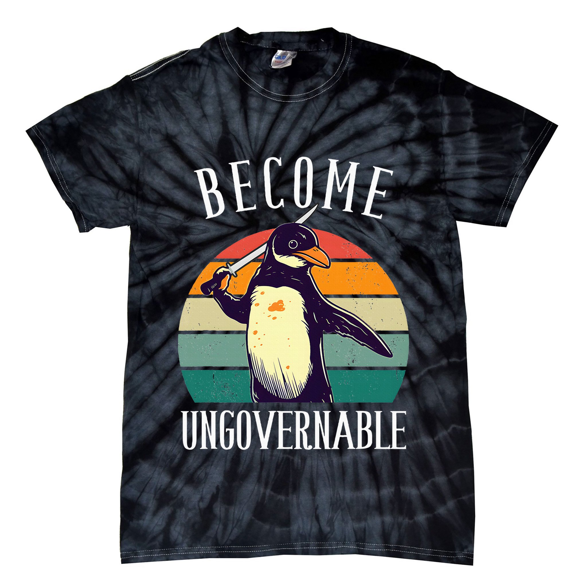 Become Ungovernable Meme Funny Penguin Tie-Dye T-Shirt