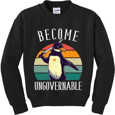 Become Ungovernable Meme Funny Penguin Kids Sweatshirt