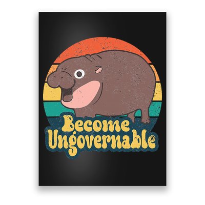 Become Ungovernable Moo Deng Humor Poster