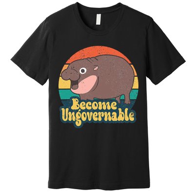 Become Ungovernable Moo Deng Humor Premium T-Shirt