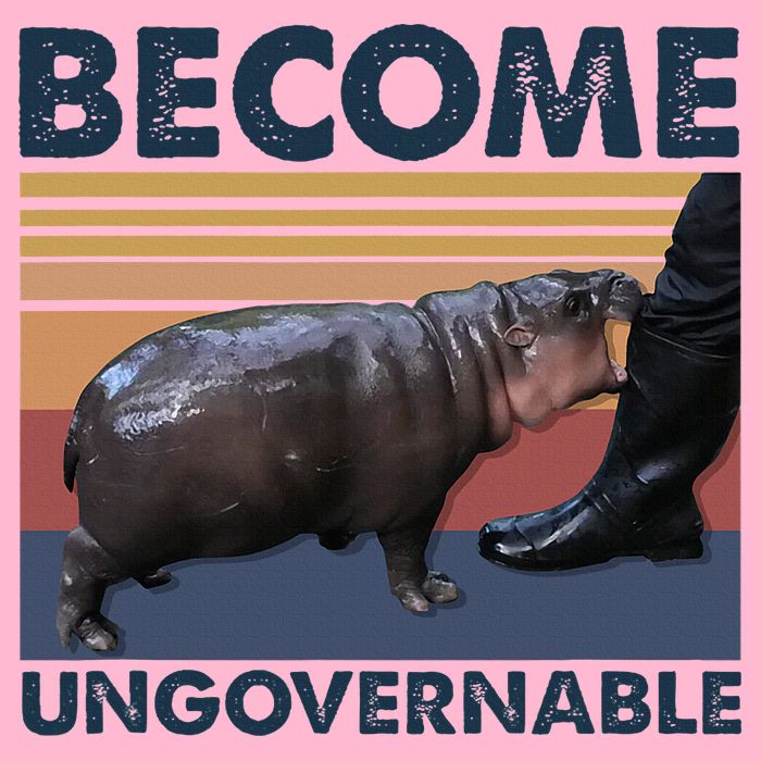 Become Ungovernable Moo Deng Cute Baby Hippo Button