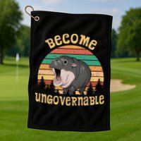 Become Ungovernable Moo Deng Baby Pygmy Hippo Golf Towel