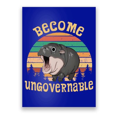 Become Ungovernable Moo Deng Baby Pygmy Hippo Poster