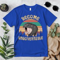 Become Ungovernable Moo Deng Baby Pygmy Hippo Premium T-Shirt