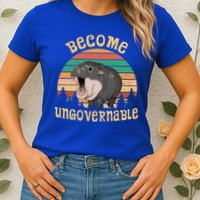 Become Ungovernable Moo Deng Baby Pygmy Hippo Womens T-Shirt