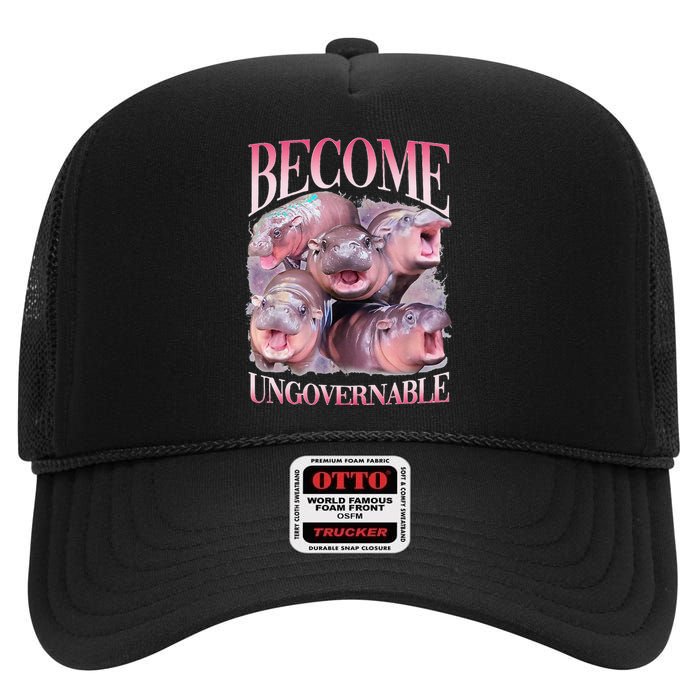 Become Ungovernable Moo Deng Funny Baby Hippo High Crown Mesh Back Trucker Hat