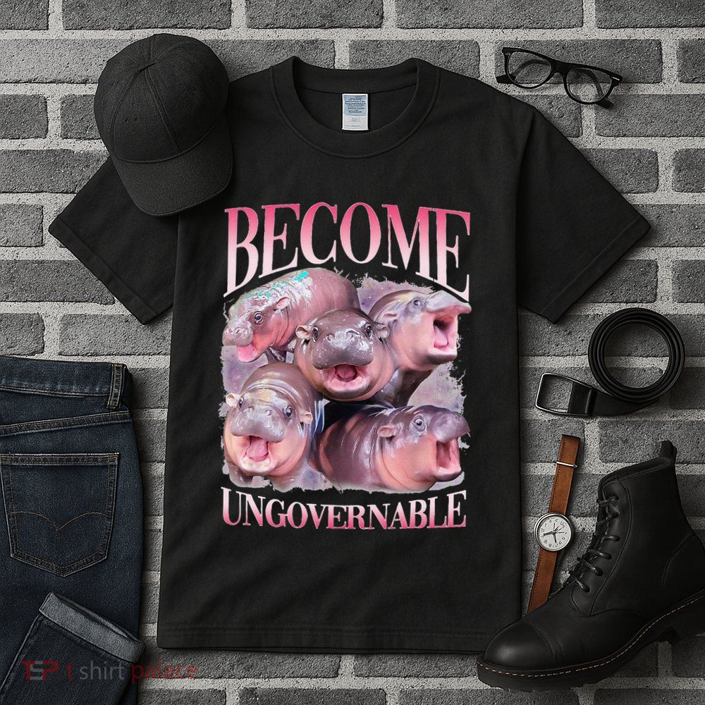 Become Ungovernable Moo Deng Funny Baby Hippo Tall T-Shirt