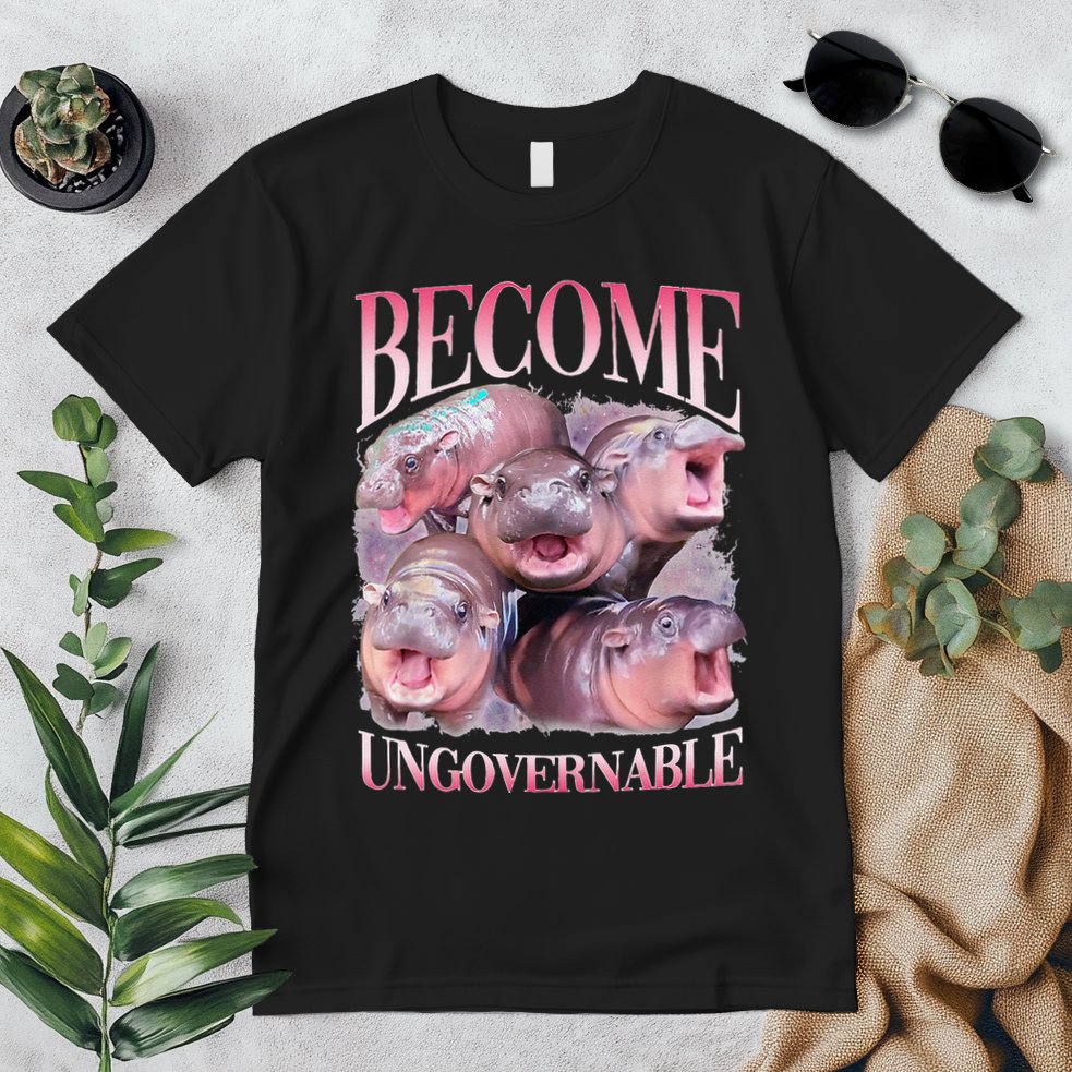 Become Ungovernable Moo Deng Funny Baby Hippo Premium T-Shirt