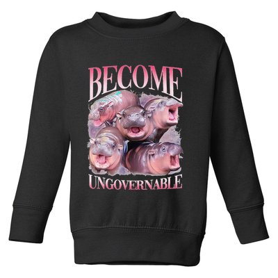 Become Ungovernable Moo Deng Funny Baby Hippo Toddler Sweatshirt