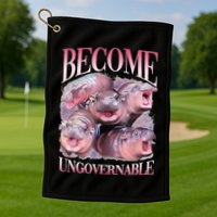 Become Ungovernable Moo Deng Funny Baby Hippo Golf Towel