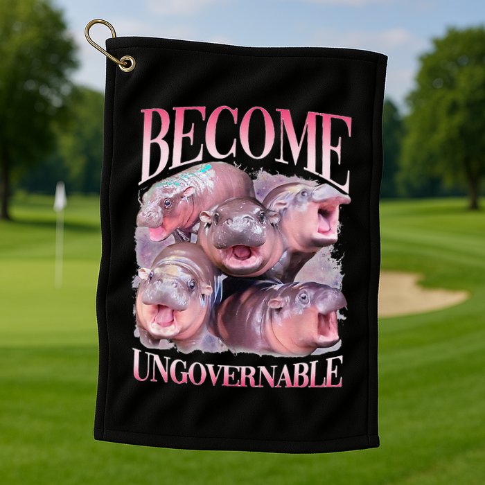 Become Ungovernable Moo Deng Funny Baby Hippo Golf Towel