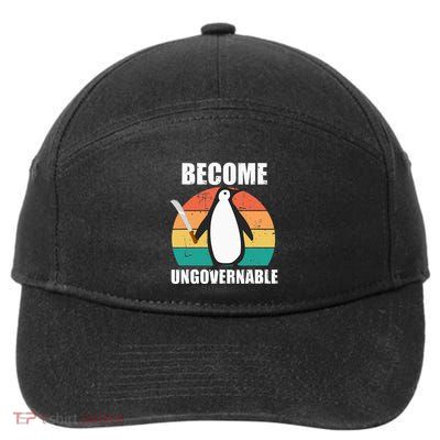 Become Ungovernable Meme Funny Penguin Meme Retro Vintage 7-Panel Snapback Hat
