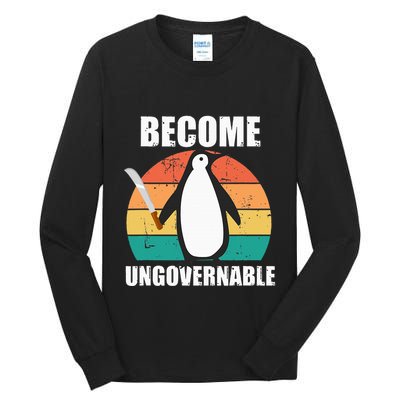 Become Ungovernable Meme Funny Penguin Meme Retro Vintage Tall Long Sleeve T-Shirt