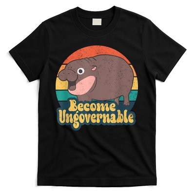 Become Ungovernable Moo Deng Humor Cute Baby Hippo Joke T-Shirt