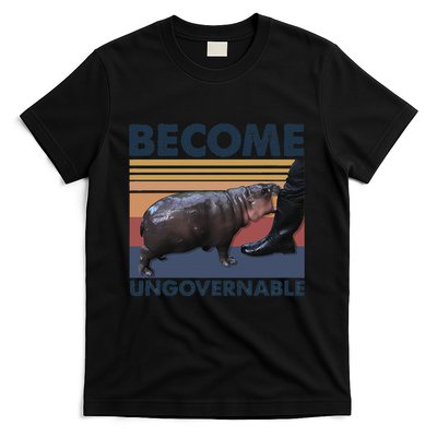 Become Ungovernable Moo Deng Cute Baby Hippo Funny Hippo Gift T-Shirt