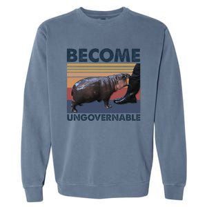 Become Ungovernable Moo Deng Cute Baby Hippo Funny Hippo Gift Garment-Dyed Sweatshirt