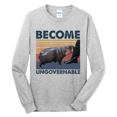 Become Ungovernable Moo Deng Cute Baby Hippo Funny Hippo Tall Long Sleeve T-Shirt