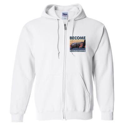 Become Ungovernable Moo Deng Cute Baby Hippo Funny Hippo Full Zip Hoodie