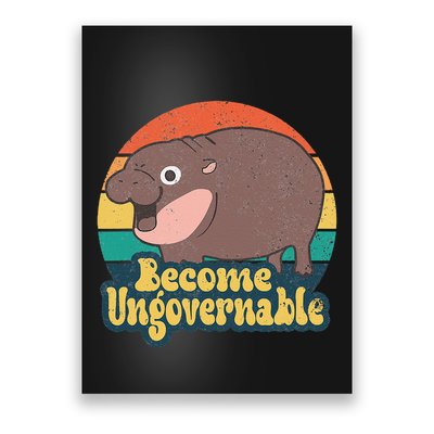 Become Ungovernable Moo Deng Humor Cute Baby Hippo Joke Gift Poster