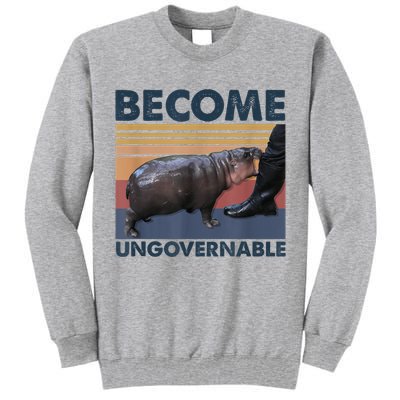 Become Ungovernable Moo Deng Humor Tall Sweatshirt