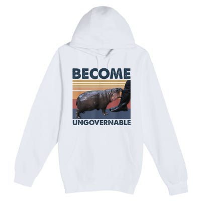 Become Ungovernable Moo Deng Humor Premium Pullover Hoodie