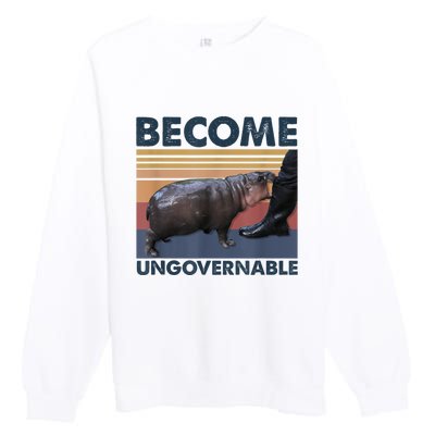 Become Ungovernable Moo Deng Humor Premium Crewneck Sweatshirt