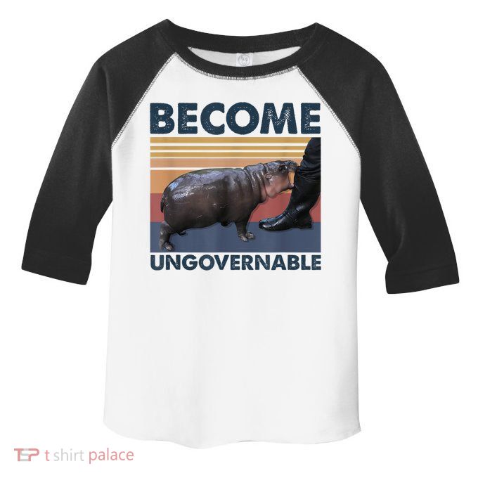 Become Ungovernable Moo Deng Humor Toddler Fine Jersey T-Shirt