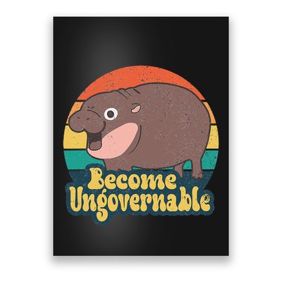 Become Ungovernable Moo Deng Humor Cute Baby Hippo Joke Poster