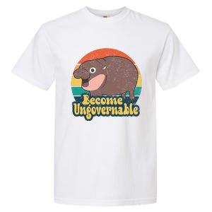 Become Ungovernable Moo Deng Humor Cute Baby Hippo Joke Garment-Dyed Heavyweight T-Shirt