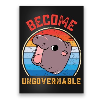 Become Ungovernable Moo Deng Poster