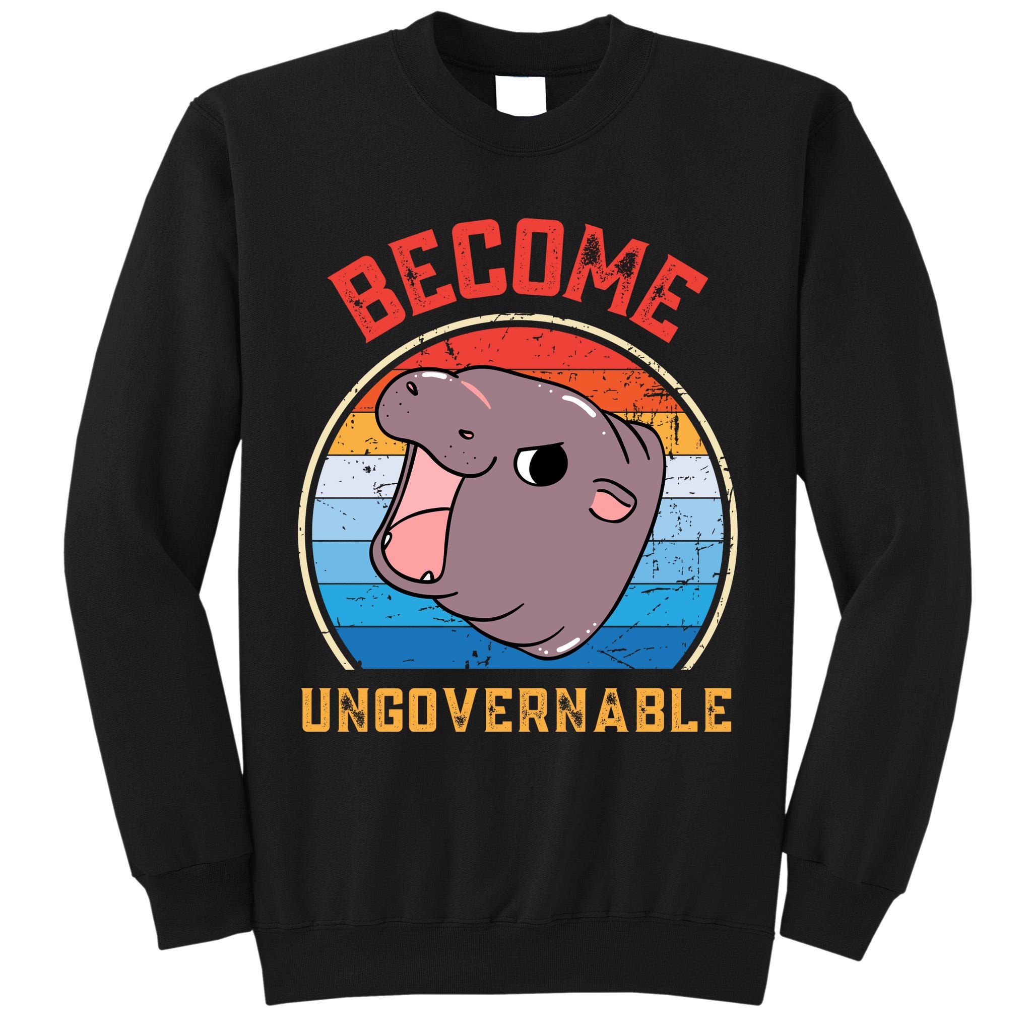 Become Ungovernable Moo Deng Tall Sweatshirt