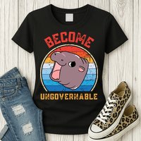 Become Ungovernable Moo Deng Womens T-Shirt