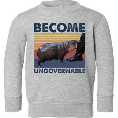 Become Ungovernable Moo Deng Cute Baby Hippo Funny Hippo Toddler Sweatshirt