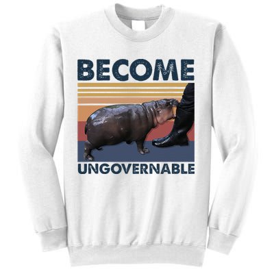 Become Ungovernable Moo Deng Cute Baby Hippo Funny Hippo Sweatshirt