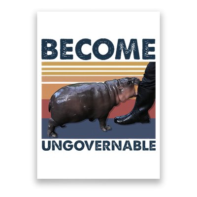 Become Ungovernable Moo Deng Cute Baby Hippo Funny Hippo Poster